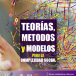 Teorías, métodos y modelos para la complejidad social
