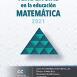 Tendencias en la educación matemática 2021