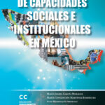 Construcción de capacidades sociales e institucionales en México