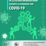 Recreación de la cultura organizacional durante la pandemia por COVID-19
