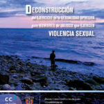 Deconstrucción del ejercicio de la sexualidad opresiva para hombres de Jalisco que ejercen violencia sexual