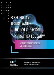 Experiencias recursivantes de investigación y práctica educativa