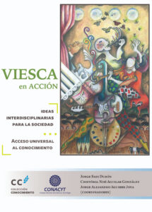 Viesca en acción, ideas interdisciplinarias para la sociedad