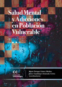 Salud mental y adicciones en población vulnerable