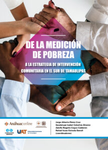 De la medición de la pobreza a la estrategia de intervención comunitaria en el sur de Tamaulipas