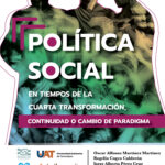 Política social en tiempos de la Cuarta Transformación. Continuidad o cambio de paradigma