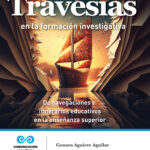 Travesía en la formación investigativa: De navegaciones e itinerarios educativos en la enseñanza superior