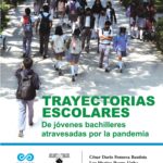 Trayectorias escolares de jóvenes bachilleres atravesadas por la pandemia