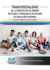 Transversalidad de la Perspectiva de Género en Planes y Programas de Estudio en Educación Superior: el Caso del Colegio del Estado de Hidalgo