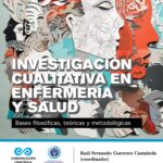 Investigación cualitativa en enfermería y salud. Bases filosóficas, teóricas y metodológicas