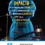 Impacto de la pandemia por COVID-19 en la administración e impartición de justicia en la Ciudad de México