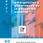 Crisis, emergencias y gobernanza de la educación superior