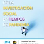 Los retos de la investigación social en tiempos de pandemia