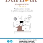 Burnout en organizaciones. Perspectivas teóricas y estrategias de gestión innovadoras para los retos actuales