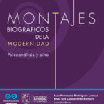 Montajes biográficos de la modernidad