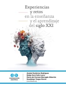 Experiencias y retos en la enseñanza y el aprendizaje del siglo XXI
