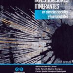 Investigaciones itinerantes en ciencias sociales y humanidades