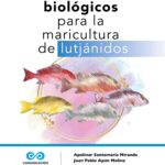 Aspectos biológicos para la maricultura de lutjánidos
