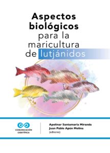 Aspectos biológicos para la maricultura de lutjánidos