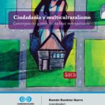 Ciudadanía y multiculturalismo