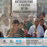 Autogobierno y fiestas de un pueblo chinanteco: San Mateo Yetla, San Juan Bautista Valle Nacional, Oaxaca