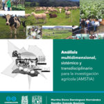 Análisis multidimensional, sistémico y transdisciplinario para la investigación agrícola