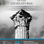 El corazón de las legislaturas: causas y consecuencias de la profesionalización en los congresos locales de México