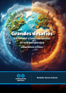 Grandes desafíos nacionales e internacionales en una perspectiva educativa crítica