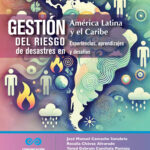 Gestión del riesgo de desastres en América Latina y el Caribe