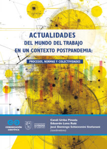 Actualidades del mundo del trabajo en un contexto postpandemia