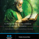 El problema de la exclusividad y libertad religiosa