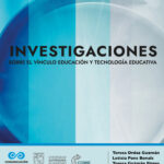 Investigaciones sobre el vínculo educación y tecnología educativa