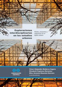 Exploraciones interdisciplinarias en los estudios urbanos