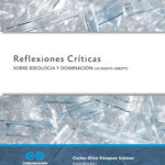Reflexiones críticas sobre ideología y dominación
