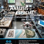 Análisis espacial: aplicaciones y retos para el futuro