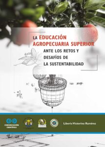 La educación agropecuaria superior ante los retos y desafíos de la sustentabilidad