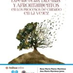 Experiencias, dilemas y afrontamientos en los procesos de cuidado en la vejez