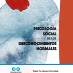 Psicología social de los desconocimientos normales