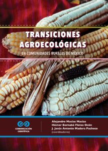 Transiciones agroecológicas en comunidades rurales de México