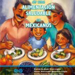 Importancia de una alimentación saludable en mexicanos