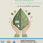 Educación, medio ambiente, cultura y agricultura en la ruralidad mexicana