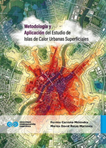Metodología y aplicación del estudio de islas de calor urbanas superficiales