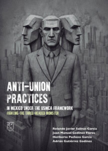 Anti-union practices in Mexico in the context of the USMCA