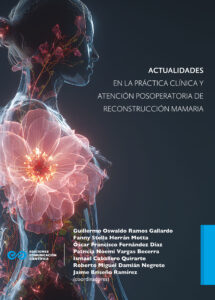 Actualidades en la práctica clínica y atención postoperatoria de reconstrucción mamaria