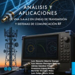 Análisis y aplicaciones del VNA S-A-A-2 en líneas de transmisión y sistemas de comunicación RF